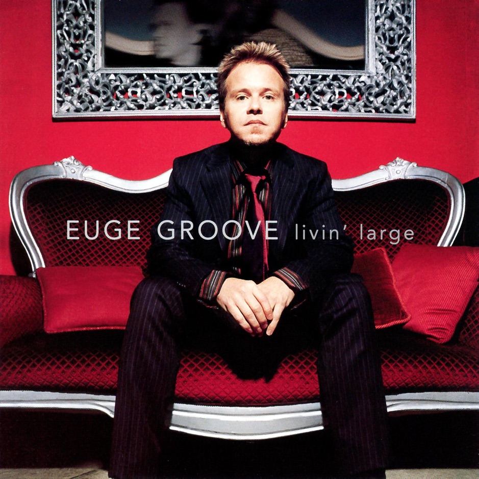 Euge Groove - Livin' Large